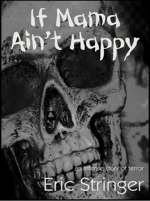 cover image of If Mama Ain't Happy